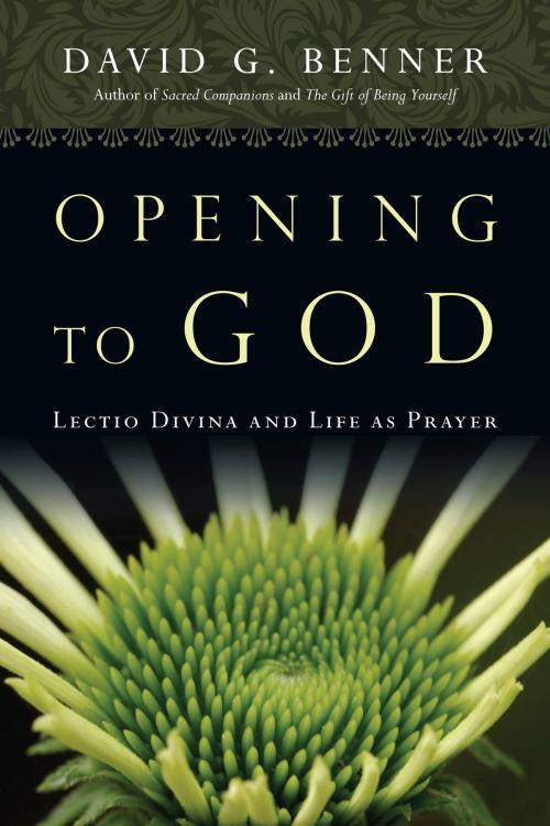 Cover of the book Opening to God by David G. Benner, IVP Books