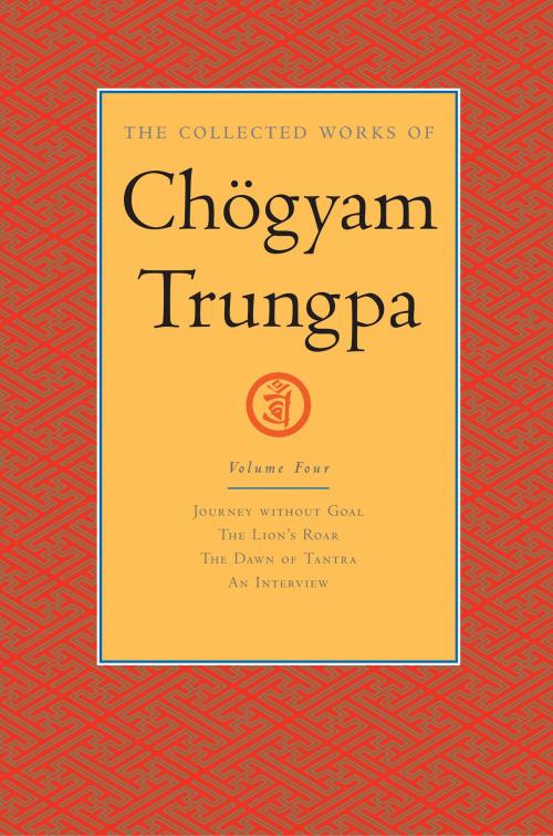 Cover of the book The Collected Works of Chögyam Trungpa: Volume 4 by Chogyam Trungpa, Shambhala
