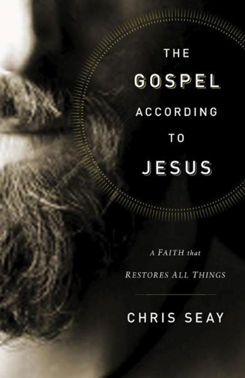 Cover of the book The Gospel According to Jesus by Chris Seay, Thomas Nelson