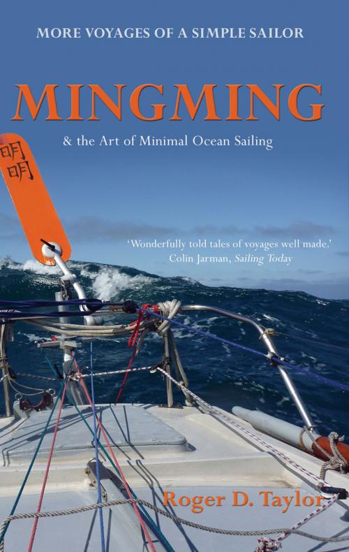 Cover of the book Mingming & the Art of Minimal Ocean Sailing by Roger D. Taylor, The FitzRoy Press