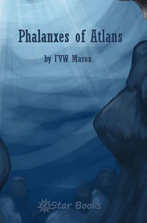 Cover of the book The Phalanxes Of Atlans by F.V.W. Mason, eStar Books