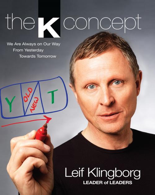 Cover of the book The K Concept by Leif Klingborg, Leif Klingborg