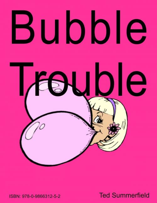 Cover of the book Bubble Trouble by Ted Summerfield, Ted Summerfield
