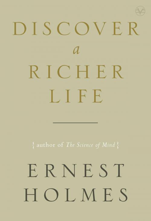 Cover of the book Discover a Richer Life by Ernest Holmes, Penguin Publishing Group