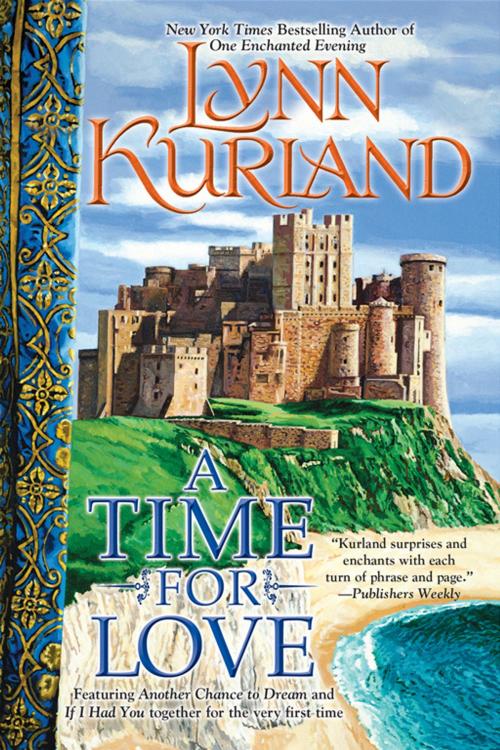 Cover of the book A Time for Love by Lynn Kurland, Penguin Publishing Group