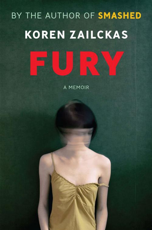 Cover of the book Fury by Koren Zailckas, Penguin Publishing Group