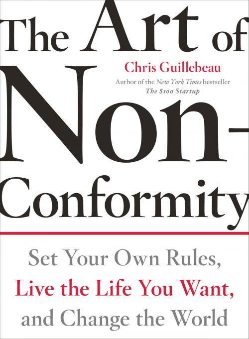 Cover of the book The Art of Non-Conformity by Chris Guillebeau, Penguin Publishing Group