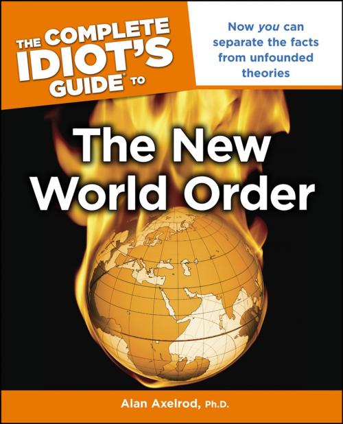 Cover of the book The Complete Idiot's Guide to the New World Order by Alan Axelrod PhD, DK Publishing