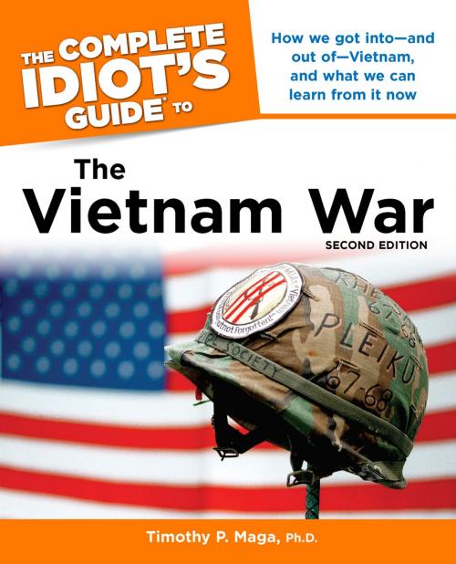 Cover of the book The Complete Idiot's Guide to the Vietnam War, 2nd Edition by Timothy P. Maga Ph.D., DK Publishing