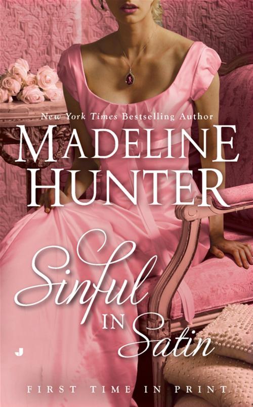 Cover of the book Sinful in Satin by Madeline Hunter, Penguin Publishing Group