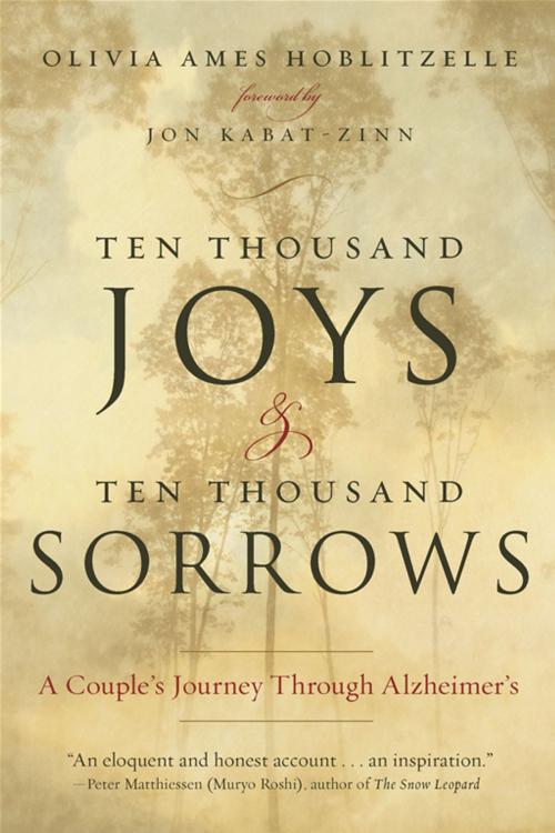 Cover of the book Ten Thousand Joys & Ten Thousand Sorrows by Olivia Ames Hoblitzelle, Penguin Publishing Group