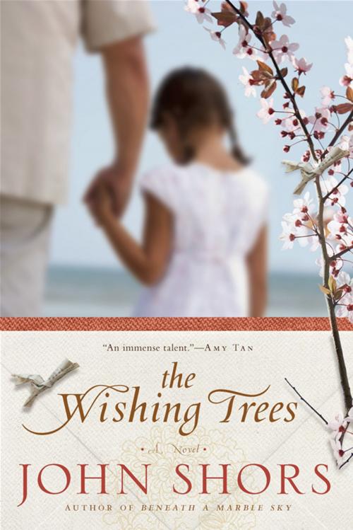 Cover of the book The Wishing Trees by John Shors, Penguin Publishing Group