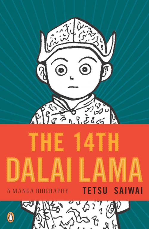 Cover of the book The 14th Dalai Lama by Tetsu Saiwai, Penguin Publishing Group