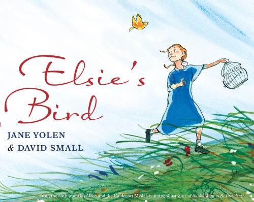Cover of the book Elsie's Bird by Jane Yolen, Penguin Young Readers Group