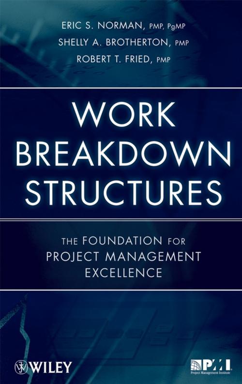Cover of the book Work Breakdown Structures by Eric S. Norman, Shelly A. Brotherton, Robert T. Fried, Wiley