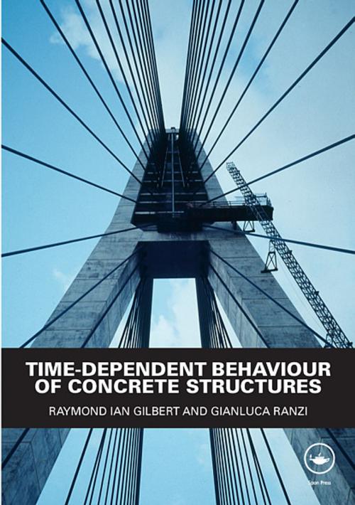 Cover of the book Time-Dependent Behaviour of Concrete Structures by Raymond Ian Gilbert, Gianluca Ranzi, Taylor and Francis
