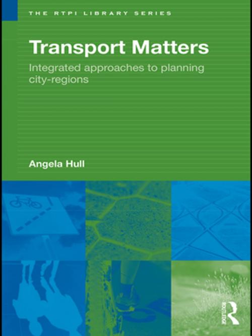Cover of the book Transport Matters by Angela Hull, Taylor and Francis