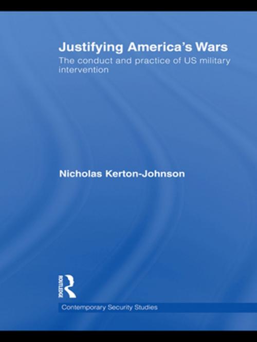 Cover of the book Justifying America's Wars by Nicholas Kerton-Johnson, Taylor and Francis