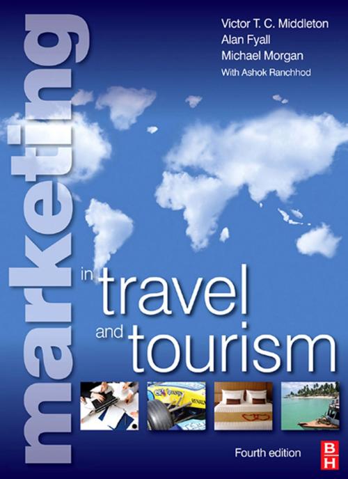 Cover of the book Marketing in Travel and Tourism by Mike Morgan, Ashok Ranchhod, Taylor and Francis