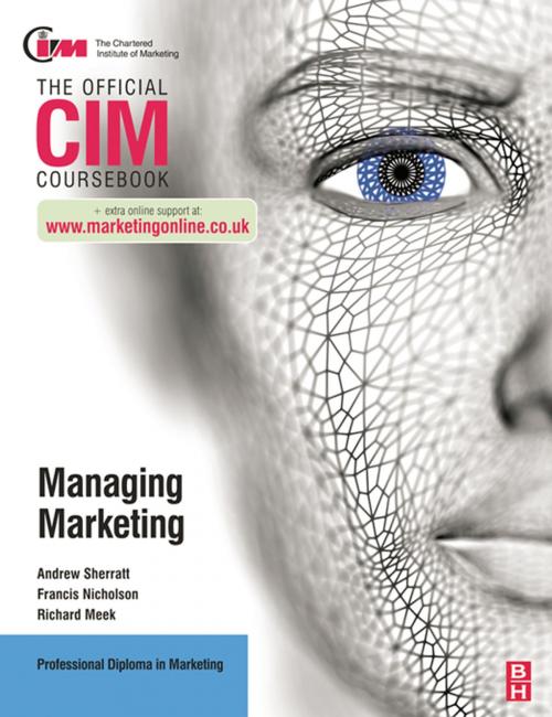 Cover of the book CIM Coursebook: Managing Marketing by Francis Nicholson, Richard Meek, Taylor and Francis