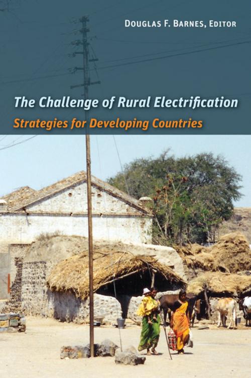 Cover of the book The Challenge of Rural Electrification by Douglas F. Barnes, Taylor and Francis