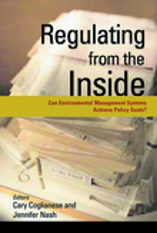 Cover of the book Regulating from the Inside by Cary Coglianese, Taylor and Francis