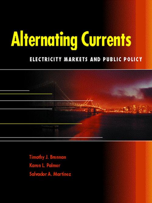 Cover of the book Alternating Currents by Timothy J. Brennan, Karen L. Palmer, Salvador A. Martinez, Taylor and Francis