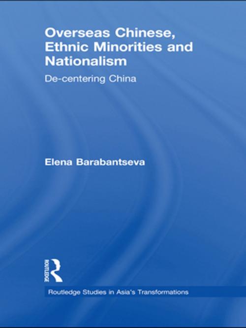 Cover of the book Overseas Chinese, Ethnic Minorities and Nationalism by Elena Barabantseva, Taylor and Francis