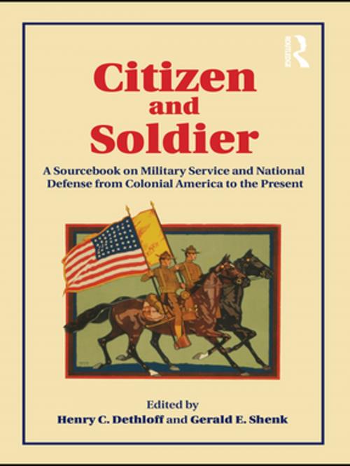 Cover of the book Citizen and Soldier by Henry C. Dethloff, Gerald E. Shenk, Taylor and Francis