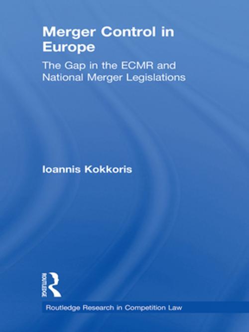 Cover of the book Merger Control in Europe by Ioannis Kokkoris, Taylor and Francis