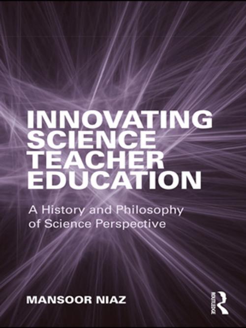 Cover of the book Innovating Science Teacher Education by Mansoor Niaz, Taylor and Francis