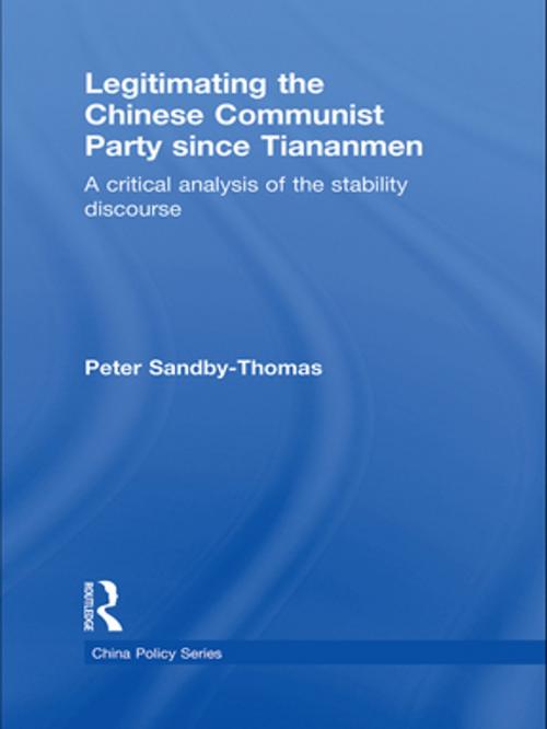 Cover of the book Legitimating the Chinese Communist Party Since Tiananmen by Peter Sandby-Thomas, Taylor and Francis