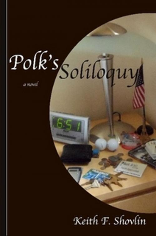 Cover of the book Polk's Soliloquy by Keith F. Shovlin, aois21 publishing