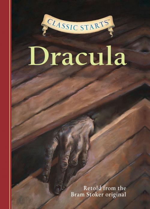 Cover of the book Classic Starts®: Dracula by Bram Stoker, Tania Zamorsky, Arthur Pober, Ed.D, Sterling Children's Books