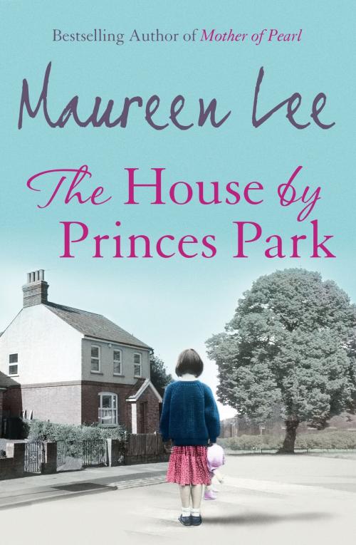 Cover of the book The House By Princes Park by Maureen Lee, Orion Publishing Group
