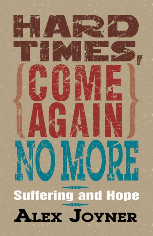 Cover of the book Hard Times Come Again No More by Alex Joyner, Abingdon Press
