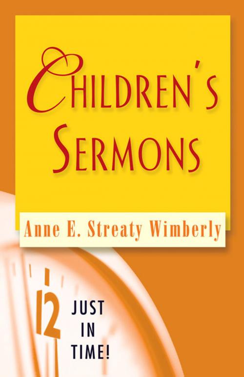 Cover of the book Just in Time! Children's Sermons by Anne E. Streaty Wimberly, Abingdon Press