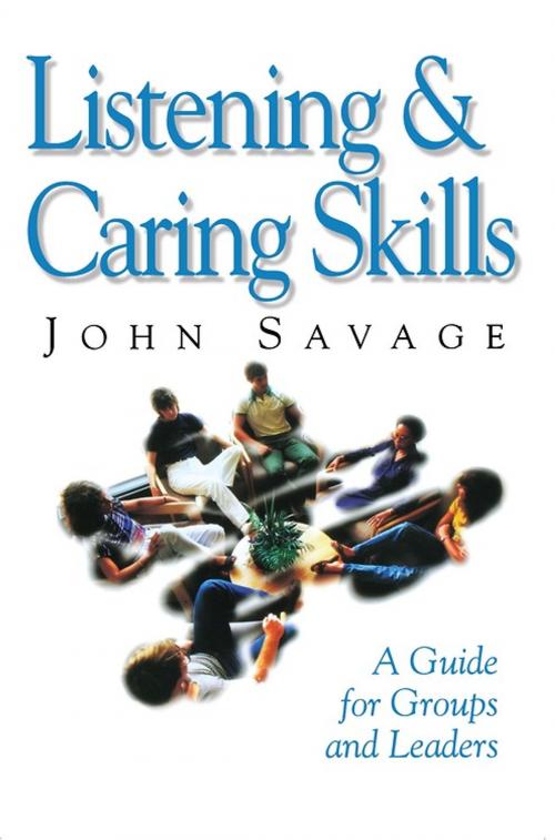 Cover of the book Listening & Caring Skills by John Savage, Abingdon Press