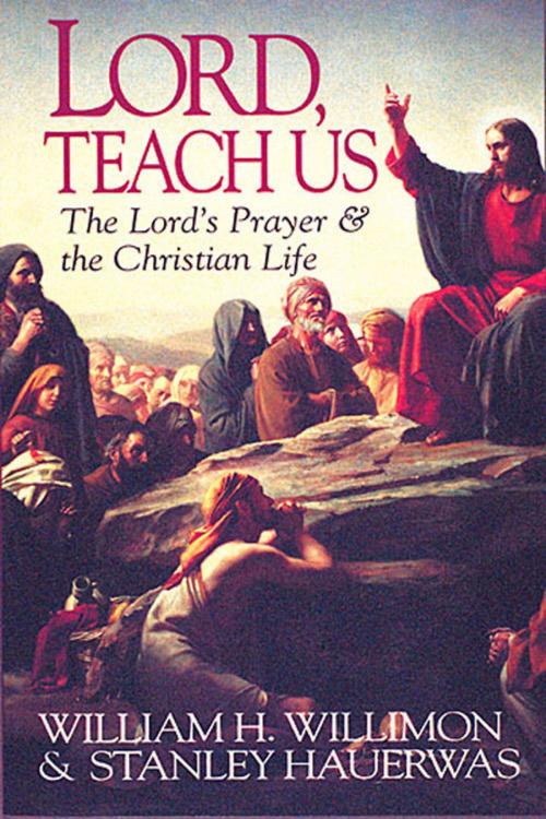Cover of the book Lord, Teach Us by William H. Willimon, Abingdon Press