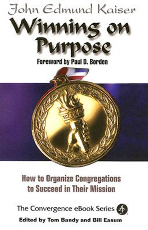 Cover of the book Winning On Purpose by Bill Easum, John E. Kaiser, Thomas G. Bandy, Abingdon Press