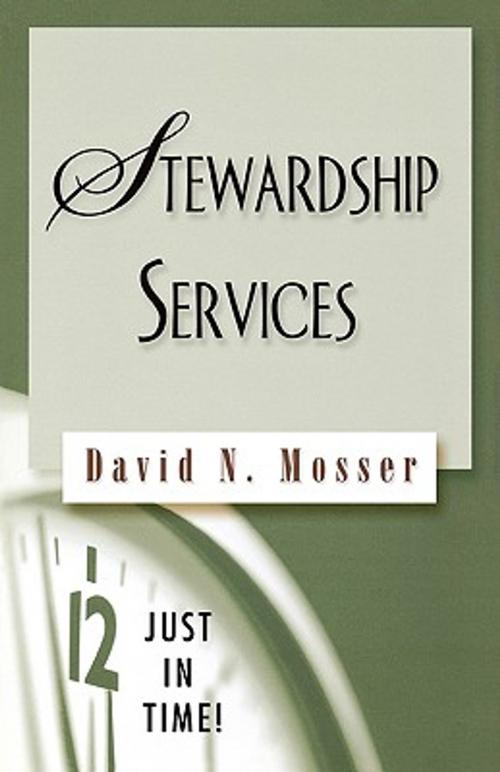 Cover of the book Just in Time! Stewardship Services by David N. Mosser, Abingdon Press