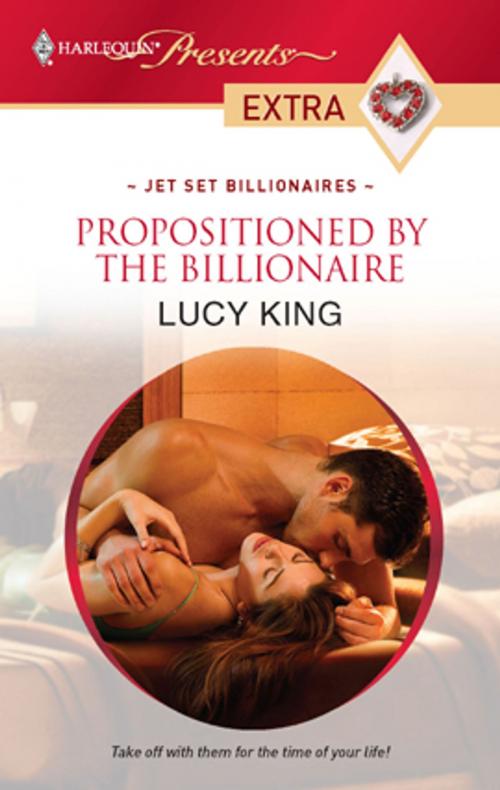 Cover of the book Propositioned by the Billionaire by Lucy King, Harlequin