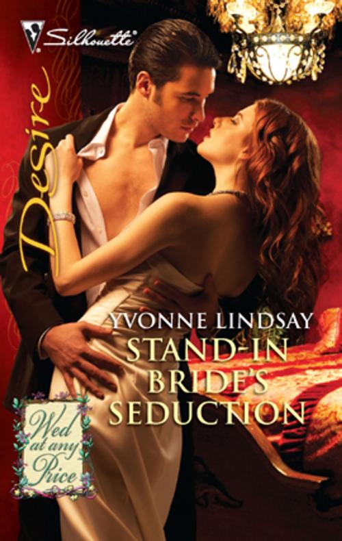 Cover of the book Stand-In Bride's Seduction by Yvonne Lindsay, Silhouette