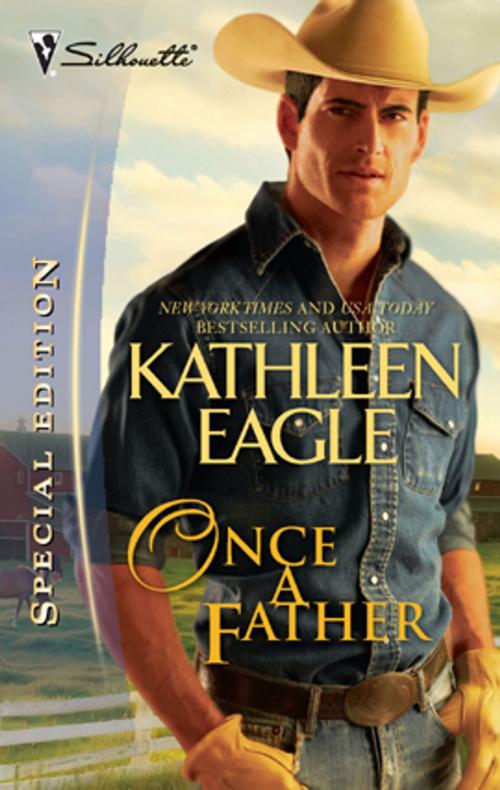 Cover of the book Once a Father by Kathleen Eagle, Silhouette