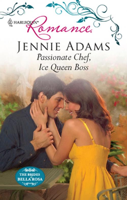 Cover of the book Passionate Chef, Ice Queen Boss by Jennie Adams, Harlequin