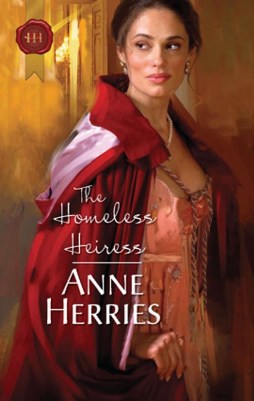 Cover of the book The Homeless Heiress by Anne Herries, Harlequin