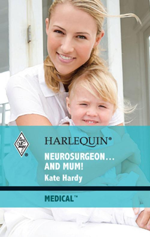 Cover of the book Neurosurgeon...and Mum! by Kate Hardy, Harlequin