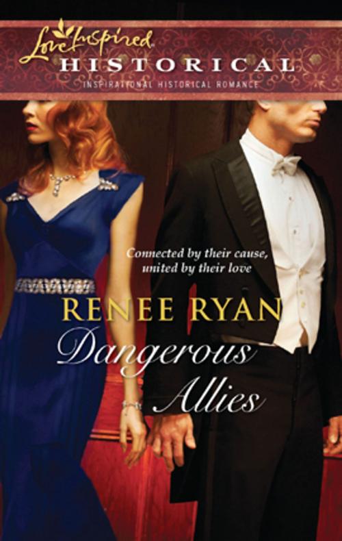 Cover of the book Dangerous Allies by Renee Ryan, Steeple Hill