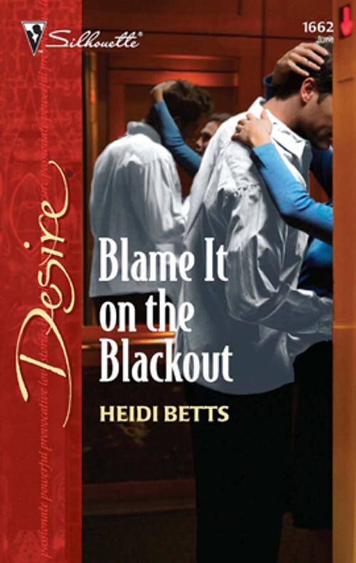 Cover of the book Blame It on the Blackout by Heidi Betts, Silhouette