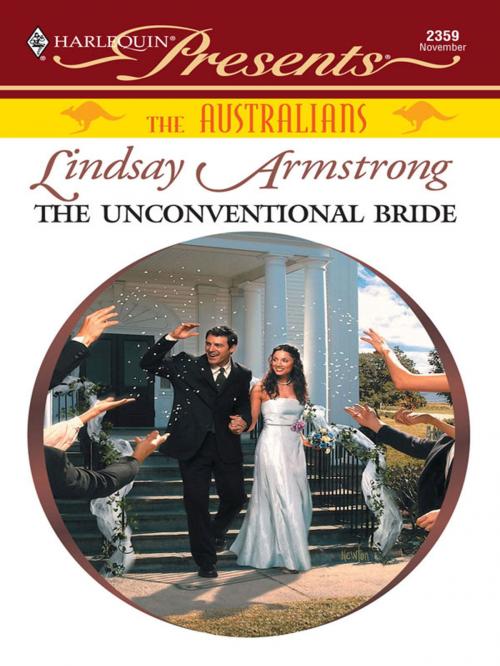 Cover of the book The Unconventional Bride by Lindsay Armstrong, Harlequin